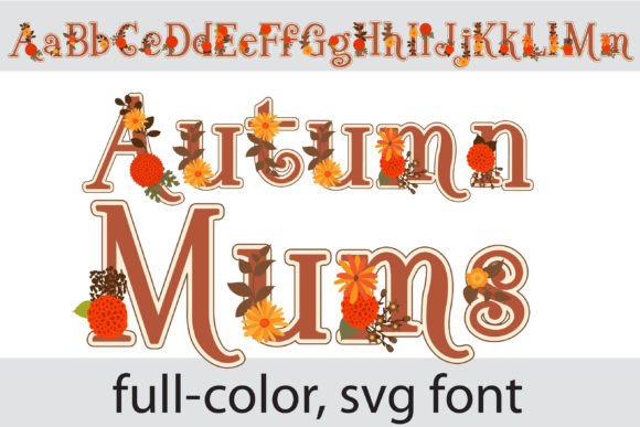 Autumn Mums: A Premium Color Font for Seasonal Marketing Campaigns