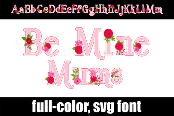 Be Mine Mums: A Charming Color Font for Handmade Labels and Invitations